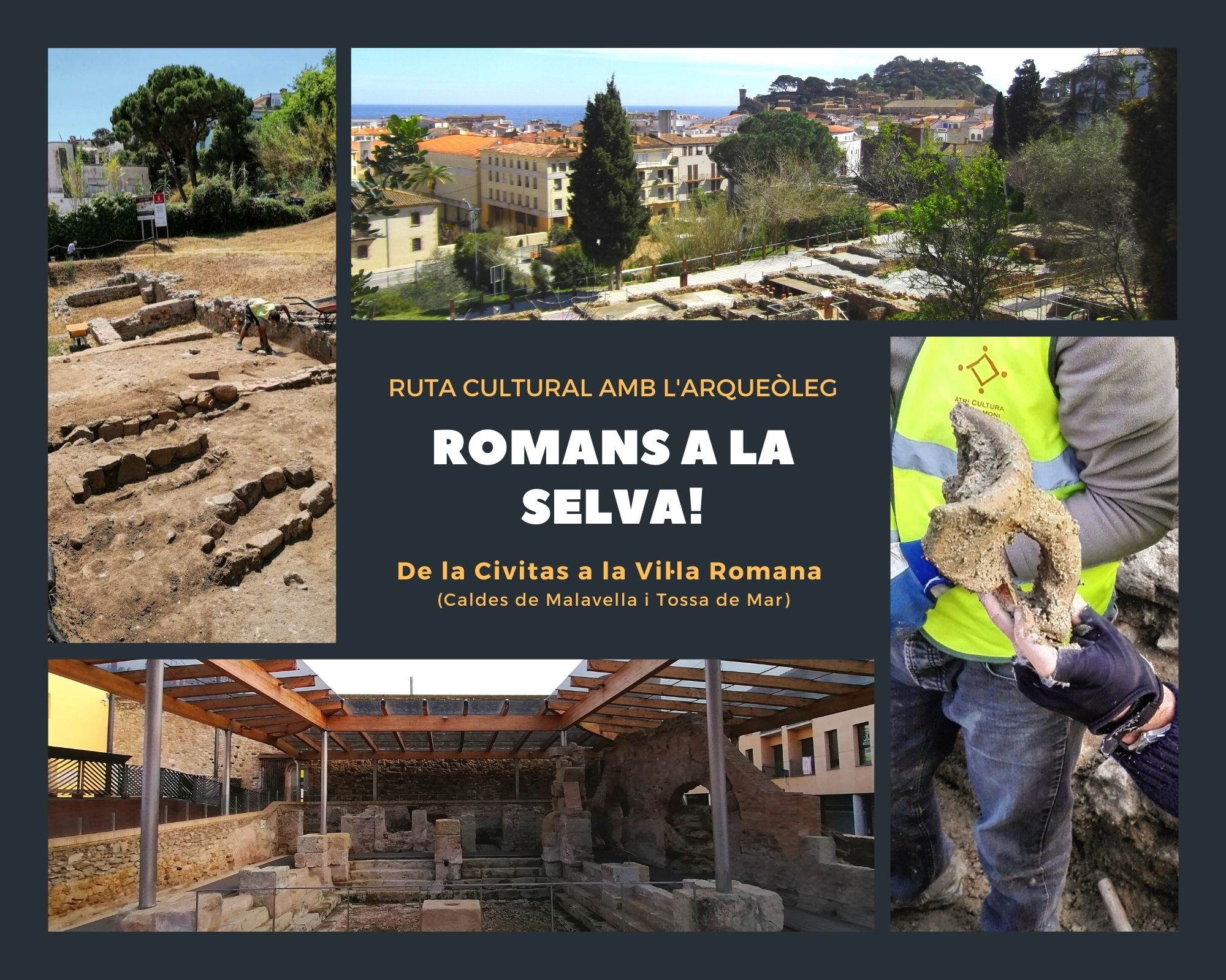 ruta cultural arqueòleg romans la Selva Caldes Tossa Girona Costa Brava